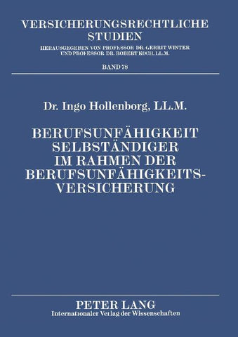 Berufsunfähigkeit Selbständiger im Rahmen der Berufsunfähigkeitsversicherung