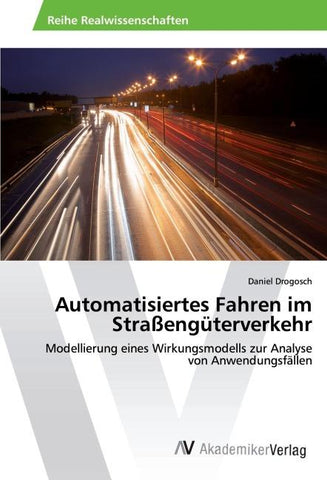 Automatisiertes Fahren im Straßengüterverkehr