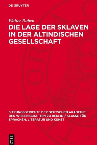 Die Lage der Sklaven in der altindischen Gesellschaft