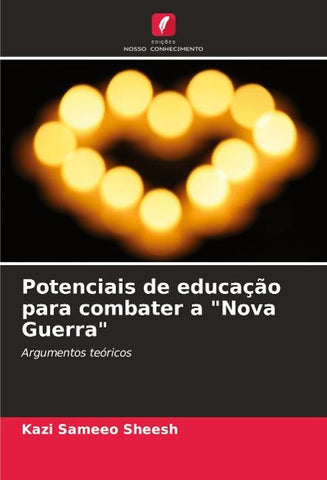 Potenciais de educação para combater a "Nova Guerra"