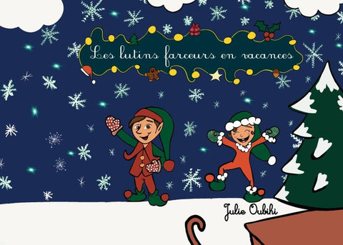 Les lutins farceurs en vacances