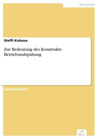 Zur Bedeutung des Konstrukts Betriebsaufspaltung