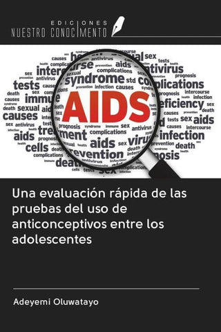 Una evaluación rápida de las pruebas del uso de anticonceptivos entre los adolescentes