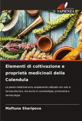 Elementi di coltivazione e proprietà medicinali della Colendula