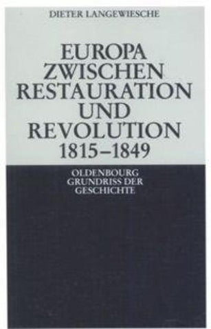 Europa zwischen Restauration und Revolution 1815-1849