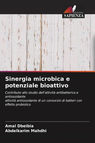 Sinergia microbica e potenziale bioattivo