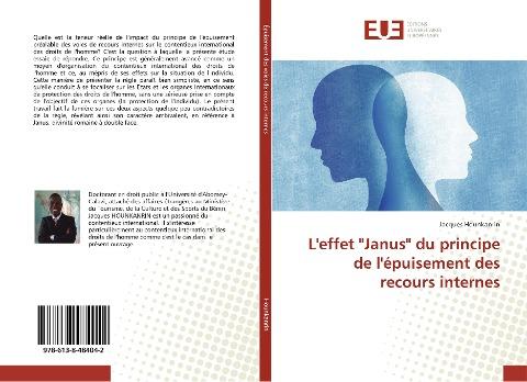 L'effet "Janus" du principe de l'épuisement des recours internes