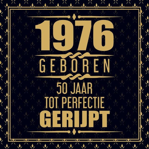 1976 Geboren 50 Jaar Tot Perfectie Gerijpt