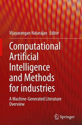 Computational Artificial Intelligence and Methods for industries