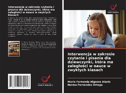 Interwencja w zakresie czytania i pisania dla dziewczynki, która ma zaleg¿o¿ci w nauce w zwyk¿ych klasach