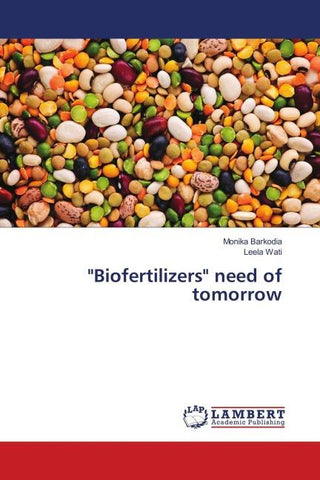 "Biofertilizers" need of tomorrow