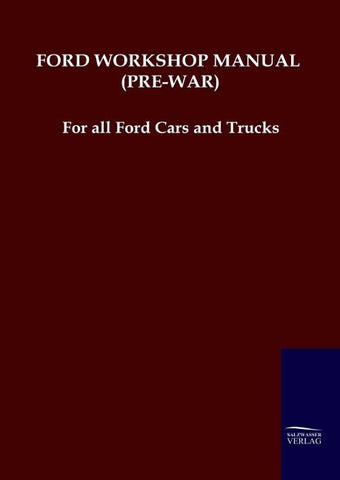 FORD WORKSHOP MANUAL (PRE-WAR)