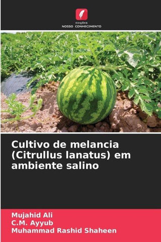 Cultivo de melancia (Citrullus lanatus) em ambiente salino