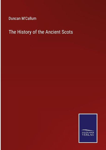 The History of the Ancient Scots