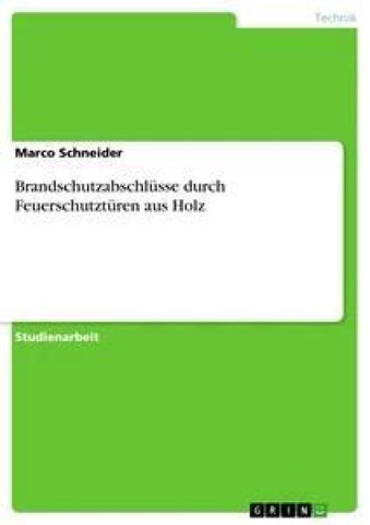 Brandschutzabschlüsse durch Feuerschutztüren aus Holz