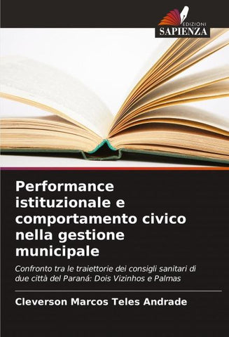 Performance istituzionale e comportamento civico nella gestione municipale