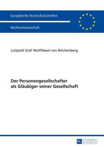 Der Personengesellschafter als Glaeubiger seiner Gesellschaft
