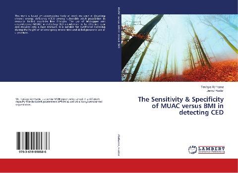 The Sensitivity & Specificity of MUAC versus BMI in detecting CED
