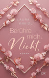 Berühre mich. Nicht.