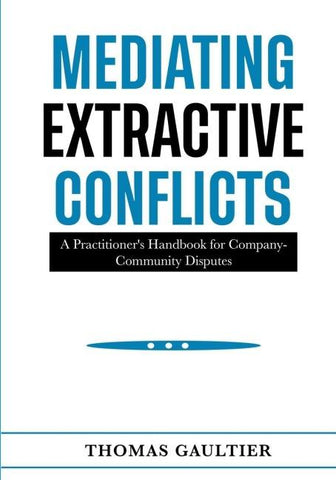 MEDIATING EXTRACTIVE CONFLICTS