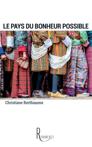 Le pays du bonheur possible