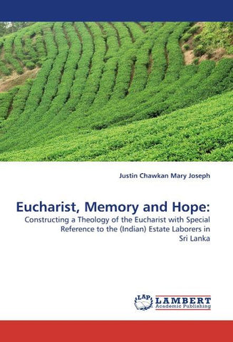 Eucharist, Memory and Hope: