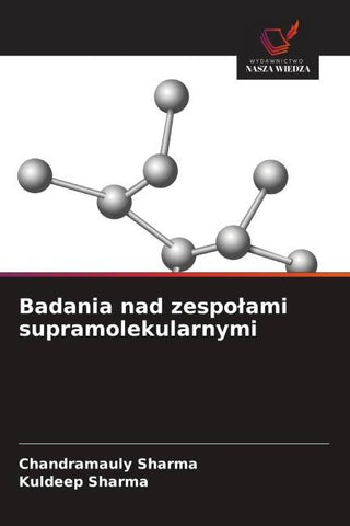Badania nad zespo¿ami supramolekularnymi
