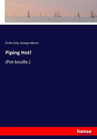 Piping Hot!