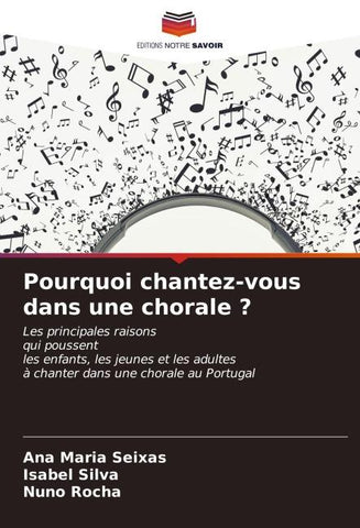 Pourquoi chantez-vous dans une chorale ?