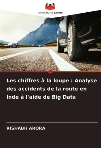 Les chiffres à la loupe : Analyse des accidents de la route en Inde à l'aide de Big Data