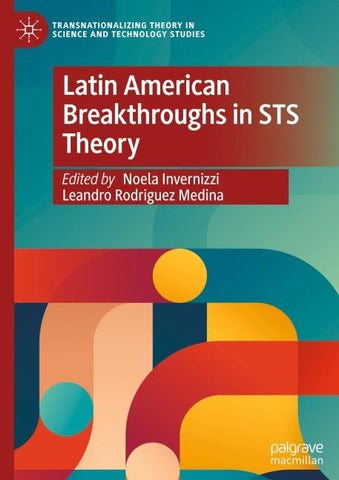 Latin American Breakthroughs in STS Theory