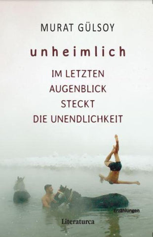 Unheimlich - Im letzten Augenblick steckt die Unendlichkeit