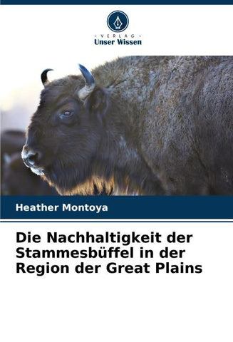 Die Nachhaltigkeit der Stammesbüffel in der Region der Great Plains