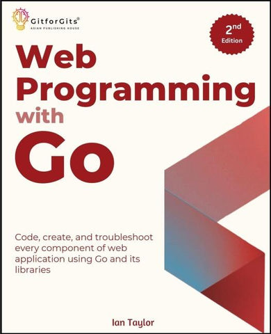 Web Programming with Go, Second Edition