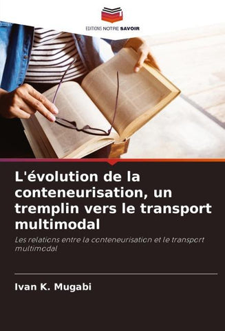 L'évolution de la conteneurisation, un tremplin vers le transport multimodal