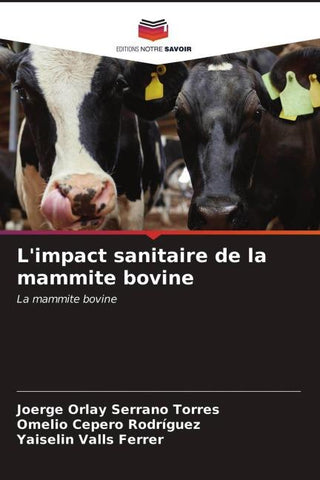 L'impact sanitaire de la mammite bovine