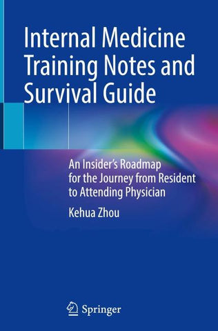 Internal Medicine Training Notes and Survival Guide