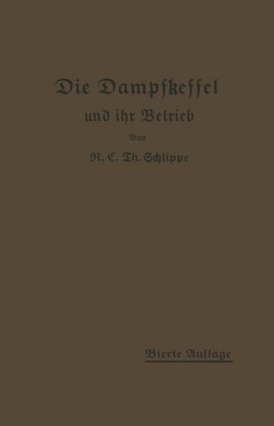 Die Dampfkessel und ihr Betrieb