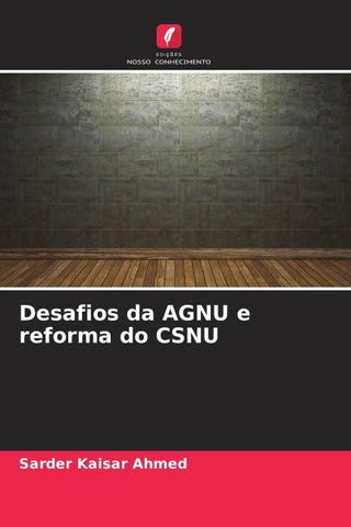 Desafios da AGNU e reforma do CSNU