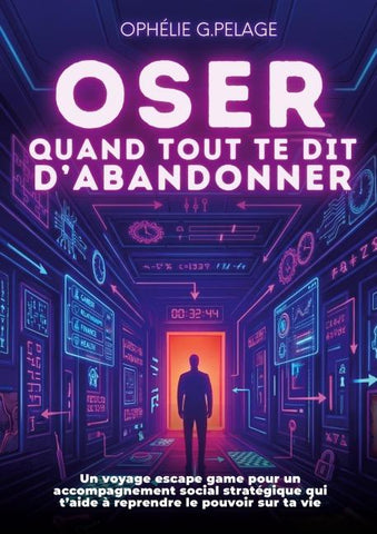 Oser quand tout te dit d'abandonner