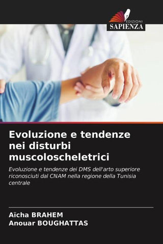 Evoluzione e tendenze nei disturbi muscoloscheletrici