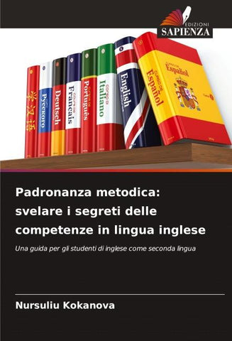 Padronanza metodica: svelare i segreti delle competenze in lingua inglese