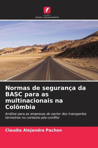 Normas de segurança da BASC para as multinacionais na Colômbia