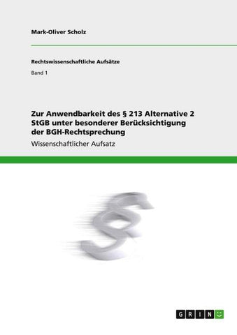 Zur Anwendbarkeit des § 213 Alternative 2 StGB unter besonderer Berücksichtigung der BGH-Rechtsprechung