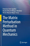 The Matrix Perturbation Method in Quantum Mechanics