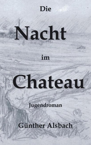 Die Nacht im Chateau