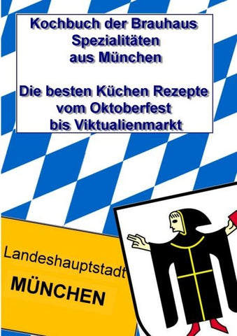 Kochbuch der Brauhaus Spezialitäten aus München