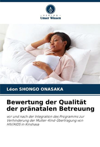 Bewertung der Qualität der pränatalen Betreuung