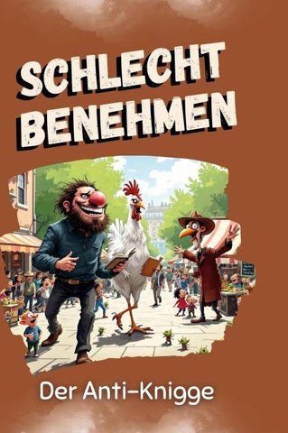 Schlecht benehmen