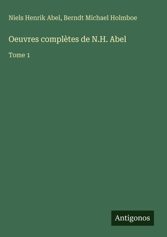 Oeuvres complètes de N.H. Abel